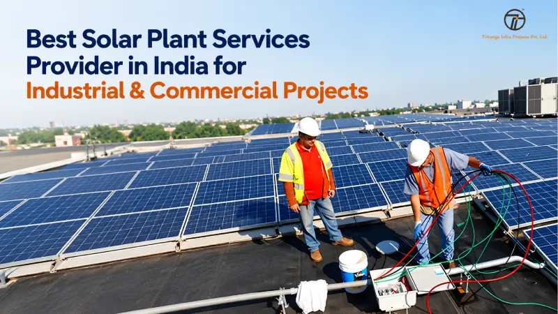 Best Solar Plant Services Provider in India for Industrial & Commercial Projects