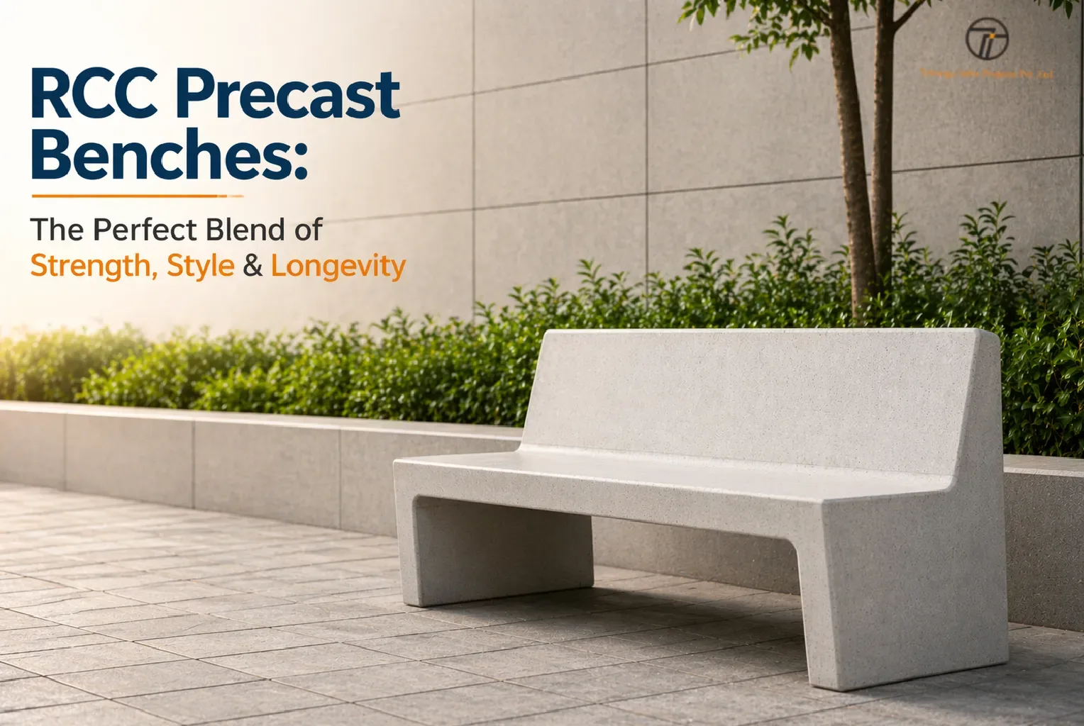 RCC Precast Benches: The Perfect Blend of Strength, Style & Longevity