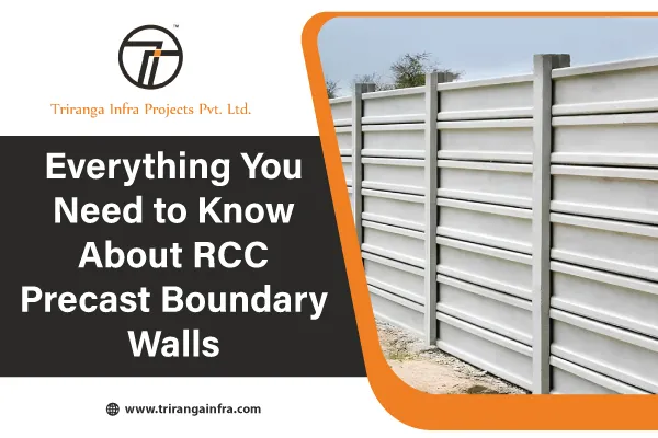 Everything You Need to Know About RCC Precast Boundary Walls