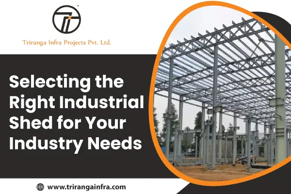 Selecting the Right Industrial Shed for Your Industry Needs