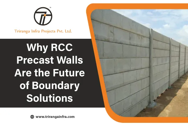 Why RCC Precast Walls Are the Future of Boundary Solutions
