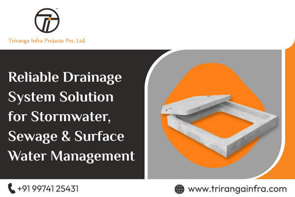 Reliable Drainage System Solution for Stormwater, Sewage & Surface Water Management